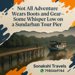 Some Whisper Low on a Sundarban Tour Pier